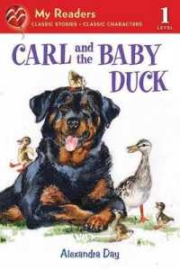 Carl and the Baby Duck (My Readers) （My Readers Level 1）