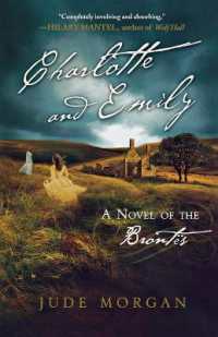 Charlotte and Emily : A Novel of the Brontës
