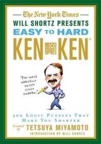 The New York Times Will Shortz Presents Easy to Hard KenKen : 300 Logic Puzzles That Make You Smarter (New York Times Will Shortz Presents...)