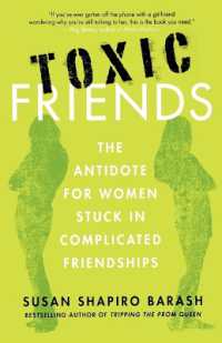 Toxic Friends : The Antidote for Women Stuck in Complicated Friendships