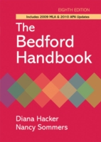The Bedford Handbook : Includes 2009 Mla & 2010 APA Updates （8TH）