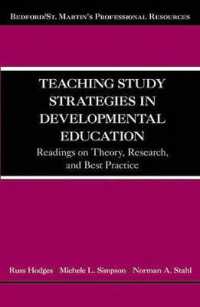 Teaching Study Strategies in Developmental Education : Readings on Theory， Research， and Best Practice (Bedford/st. Martin's Professional Resources)