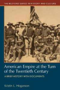 American Empire at the Turn of the Twentieth Century : A Brief History with Documents