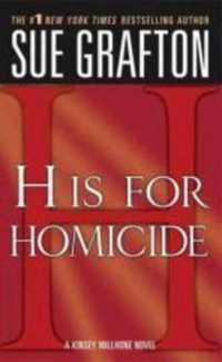 H is for Homicide : A Kinsey Millhone Mystery