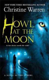 Howl at the Moon (The Others) （Reprint）