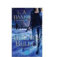 Bite the Bullet : A Crimson Moon Novel (Crimson Moon)