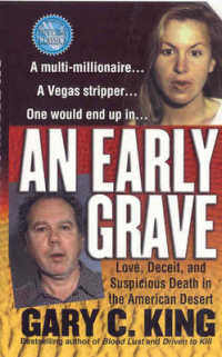 An Early Grave : A True Story of Love, Deceit, and Murder in the American Desert （Reissue）