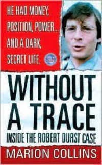 Without a Trace (St. Martin's True Crime Library) （Reissue）