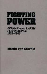 Fighting Power : German and U.S. Army Performance, 1939-1945 (Contributions in Military Studies)