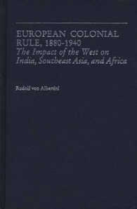 European Colonial Rule, 1880-1940 : The Impact of the West on India, Southeast Asia, and Africa (Contributions in Comparative Colonial Studies)