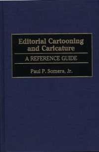Editorial Cartooning and Caricature : A Reference Guide (American Popular Culture)