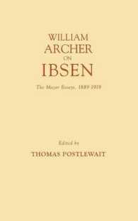 William Archer on Ibsen : The Major Essays, 1889-1919