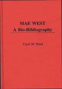 Mae West : A Bio-Bibliography (Popular Culture Bio-bibliographies)