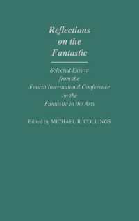Reflections on the Fantastic : Selected Essays from the Fourth