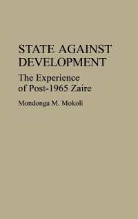 State against Development : The Experience of Post-1965 Zaire
