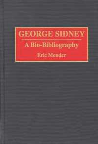 George Sidney : A Bio-Bibliography (Bio-bibliographies in the Performing Arts)