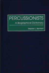 Percussionists : A Biographical Dictionary