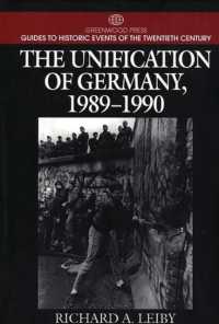 The Unification of Germany, 1989-1990 (Greenwood Press Guides to Historic Events of the Twentieth Century)