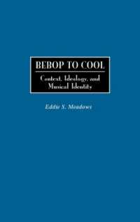 Bebop to Cool : Context, Ideology, and Musical Identity