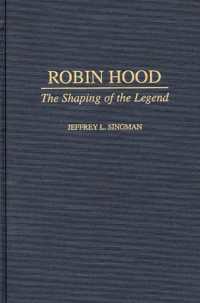 Robin Hood : The Shaping of the Legend (Contributions to the Study of World Literature)