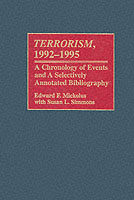 Terrorism, 1992-1995 : A Chronology of Events and a Selectively Annotated Bibliography (Bibliographies and Indexes in Military Studies)
