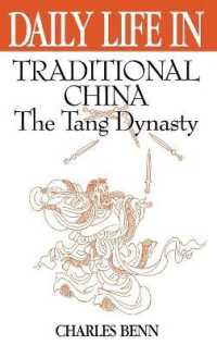 Daily Life in Traditional China : The Tang Dynasty (The Greenwood Press Daily Life through History Series)
