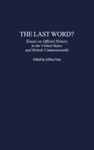 The Last Word? : Essays on Official History in the United States and British Commonwealth (Contributions to the Study of World History)