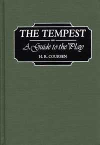 『テンペスト』：ガイド<br>The Tempest : A Guide to the Play (Greenwood Guides to Shakespeare)