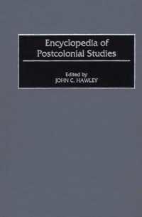 ポストコロニアリズム研究百科事典<br>Encyclopedia of Postcolonial Studies
