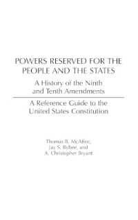 Powers Reserved for the People and the States : A History of the Ninth and Tenth Amendments (Reference Guides to the United States Constitution)