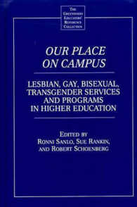 Our Place on Campus : Lesbian, Gay, Bisexual, Transgender Services and Programs in Higher Education (The Greenwood Educators' Reference Collection)