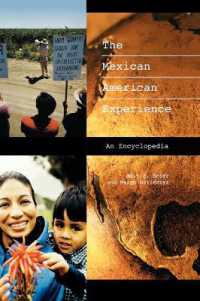 メキシコ系アメリカ人百科事典<br>The Mexican American Experience : An Encyclopedia