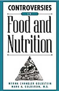 Controversies in Food and Nutrition (Contemporary Controversies)