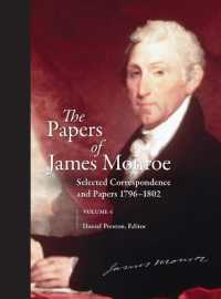 The Papers of James Monroe, Volume 4 : Selected Correspondence and Papers, 1796-1802