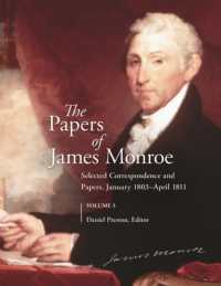 The Papers of James Monroe, Volume 5 : Selected Correspondence and Papers, January 1803-April 1811