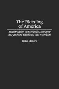 アメリカの瀉血：ピンチョン、フォークナー、モリソンにおけるシンボル経済としての月経<br>The Bleeding of America : Menstruation as Symbolic Economy in Pynchon, Faulkner, and Morrison