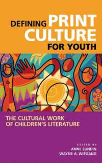 Defining Print Culture for Youth : The Cultural Work of Children's Literature