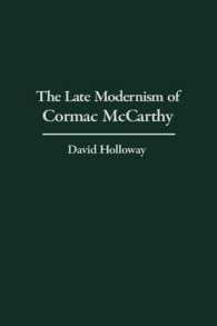 The Late Modernism of Cormac McCarthy (Contributions to the Study of World Literature)