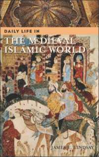 中世イスラーム世界の日常生活<br>Daily Life in the Medieval Islamic World (Daily Life through History)