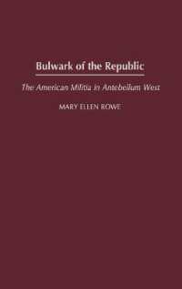 Bulwark of the Republic : The American Militia in Antebellum West (Contributions in American History)