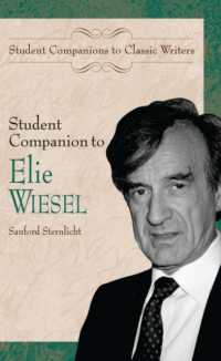 Student Companion to Elie Wiesel (Student Companions to Classical Writers)