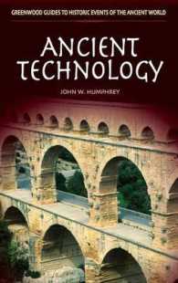 Ancient Technology (Greenwood Guides to Historic Events of the Ancient World)