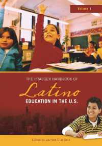 ラテン系アメリカ人教育ハンドブック（全２巻）<br>The Praeger Handbook of Latino Education in the U.S. (2-Volume Set)