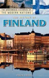 フィンランド史<br>The History of Finland (Greenwood Histories of the Modern Nations)