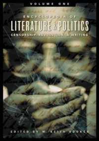 Encyclopedia of Literature and Politics : Censorship, Revolution, and Writing: Volume 1: A-G