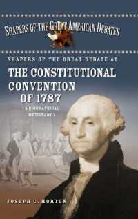 Shapers of the Great Debate at the Constitutional Convention of 1787 : A Biographical Dictionary (Shapers of the Great American Debates)