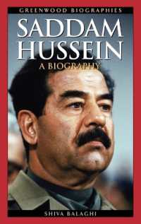 サダム・フセイン伝<br>Saddam Hussein : A Biography (Greenwood Biographies)
