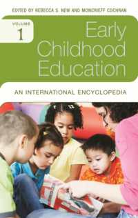 幼児・児童教育：国際百科事典（全４巻）<br>Early Childhood Education : An International Encyclopedia