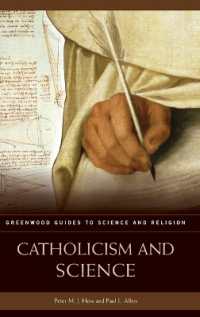 カトリシズムと科学<br>Catholicism and Science (Greenwood Guides to Science and Religion)