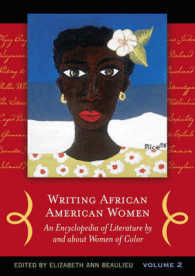 アフリカ系アメリカ人女性文学百科事典（全２巻）<br>Writing African American Women (2-Volume Set) : An Encyclopedia of Literature by and about Women of Color